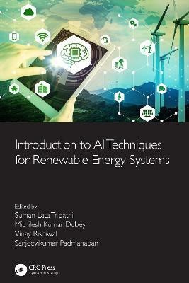 Introduction to AI Techniques for Renewable Energy System(English, Hardcover, unknown)