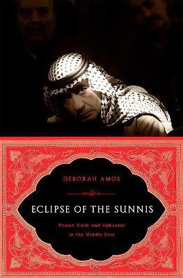 Eclipse of the Sunnis(English, Paperback, Amos Deborah)