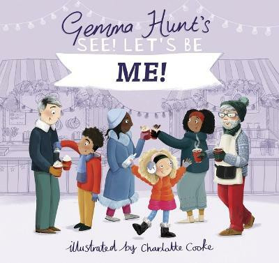 Gemma Hunt's See! Let's Be Me(English, Hardcover, Hunt Gemma)