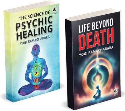 The Scince Of Psychic Healing | Life Beyond Death | Yogi Ramacharaka | William Walker Atkinson Book | Pranic Healing Books | Advaita Vedanta Philosophy | Spiritual English Paperback Books in English Combo Gift Pack Set | Indian Hinduism Spirituality | Sanatan Dharm Hindu Dharma religion The Original