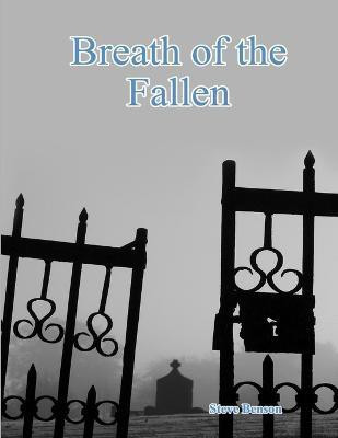 Breath of the Fallen(English, Paperback, Benson Steve)