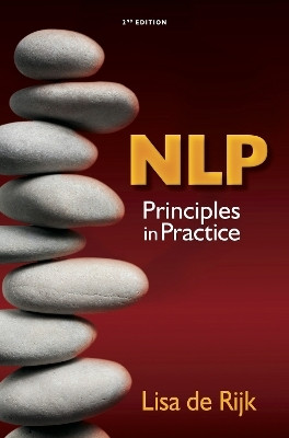 NLP: Principles in Practice(English, Paperback, de Rijk Lisa)