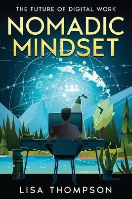 Nomadic Mindset(English, Paperback, Thompson Lisa)