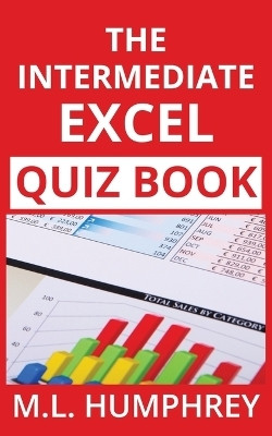 The Intermediate Excel Quiz Book(English, Paperback, Humphrey M L)