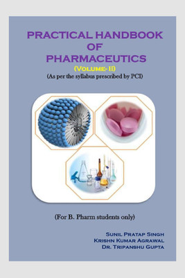 PRACTICAL HANDBOOK OF PHARMACEUTICS (volume-II)(English, Paperback, Sunil Pratap Singh)