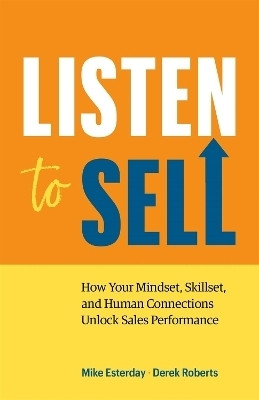 Listen to Sell(English, Paperback, Esterday Mike)