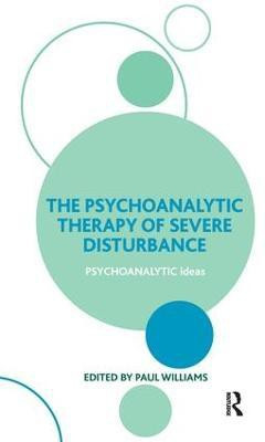 The Psychoanalytic Therapy of Severe Disturbance(English, Paperback, unknown)