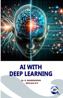 AI with Deep Learning(Paperback, Dr. K. Maheswaran Shylaja D N)