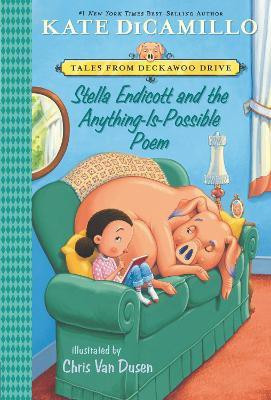Stella Endicott and the Anything-Is-Possible Poem(English, Paperback, DiCamillo Kate)