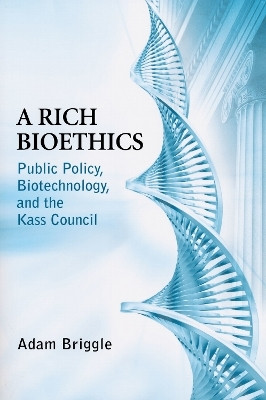 A Rich Bioethics(English, Hardcover, Briggle Adam)