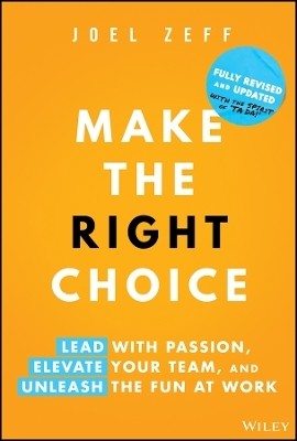 Make the Right Choice(English, Hardcover, Zeff Joel)