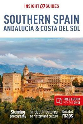 Insight Guides Southern Spain, Andalucia & Costa del Sol: Travel Guide with eBook(English, Paperback, Insight Guides Victoria)