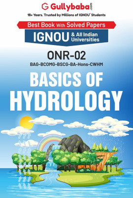 Gullybaba IGNOU BA (Honours) 4th Sem ONR-02 Basics of Hydrology in English - Latest Edition IGNOU Help Book with Solved Previous Year's Question Papers and Important Exam Notes(Paperback, Gullybaba.com Panel)
