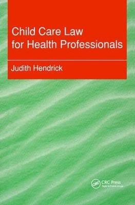 Child Care Law for Health Professionals(English, Paperback, Hendrick Judith)