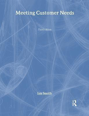 Meeting Customer Needs(English, Paperback, Smith Ian)
