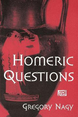 Homeric Questions(English, Paperback, Nagy Gregory)