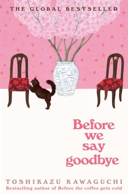 Before We Say Goodbye(Paperback, Toshikazu Kawaguchi)