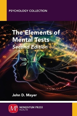 The Elements of Mental Tests(English, Paperback, Mayer John D.)
