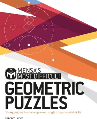 Mensa's Most Difficult Geometric Puzzles(English, Paperback, Jones Graham)