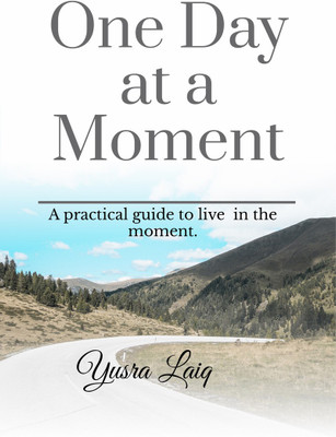 One Day at a Moment.(English, Paperback, Laiq Yusra)