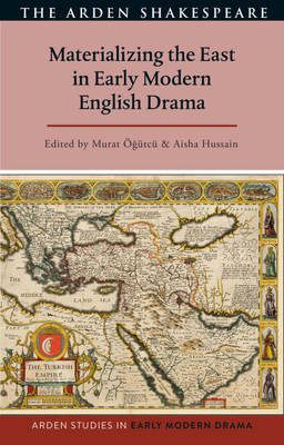 Materializing the East in Early Modern English Drama(English, Hardcover, unknown)