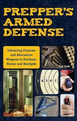 Prepper's Armed Defense(English, Paperback, Cobb Jim)