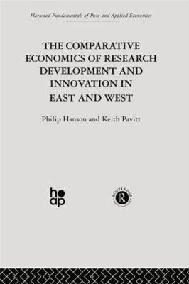 The Comparative Economics of Research Development and Innovation in East and West(English, Paperback, Hanson Professor Philip)