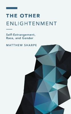 The Other Enlightenment(English, Paperback, Sharpe Matthew)