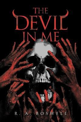 The Devil in Me(English, Paperback, Boswell R A)