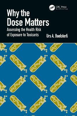 Why the Dose Matters(English, Hardcover, Boelsterli Urs A.)