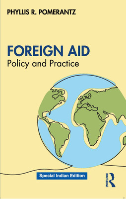 Foreign Aid:Policy and Practice(Paperback, Pomerantz, Phyllis R.)