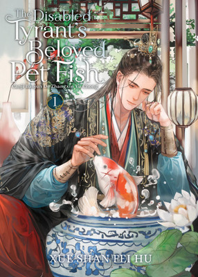 THE DISABLED TYRANT'S BELOVED PET FISH VOL.1(Paperback, XUE SHAN FEI HU)