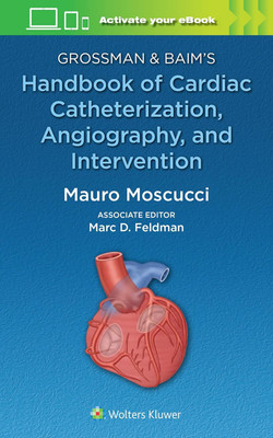 Grossman & Baim's Handbook of Cardiac Catheterization, Angiography, and Intervention(English, Paperback, unknown)