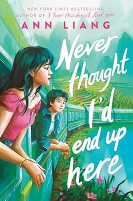 Never Thought I'd End Up Here(Paperback, Ann Liang)