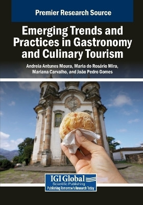 Emerging Trends and Practices in Gastronomy and Culinary Tourism(English, Paperback, unknown)