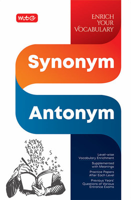 Mtg Synonym and Antonym Book - Enrich Your Vocabulary, Also Available Practice Papers & Previous Years Questions of Various Competitive Exams(English, Paperback, unknown)