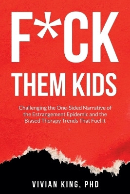 F*ck Them Kids(English, Paperback, King Vivian)