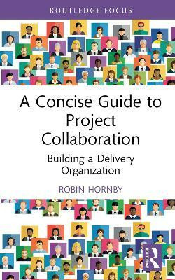 A Concise Guide to Project Collaboration(English, Hardcover, Hornby Robin)