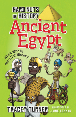 Hard Nuts of History: Ancient Egypt(English, Paperback, Turner Tracey)