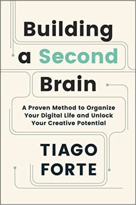 BUILDING A SECOND BRAIN: A Proven Method to Organize Your Digital Life and Unlock Your Creative Potential(English, Paperback, unknown)