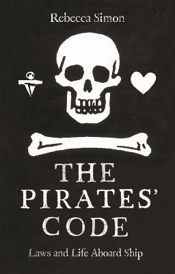 The Pirates' Code(English, Hardcover, Simon Rebecca)