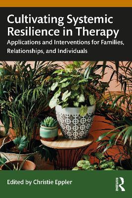 Cultivating Systemic Resilience in Therapy(English, Paperback, unknown)