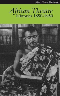 African Theatre 9: Histories 1850-1950(English, Paperback, unknown)