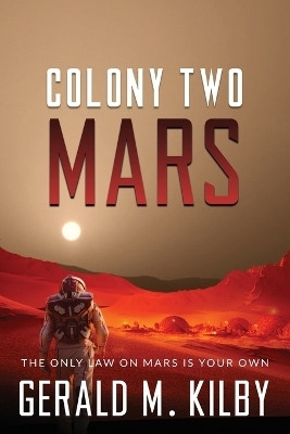 Colony Two Mars(English, Paperback, Kilby Gerald M)