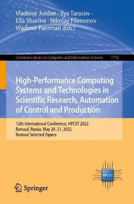 High-Performance Computing Systems and Technologies in Scientific Research, Automation of Control and Production(English, Paperback, unknown)
