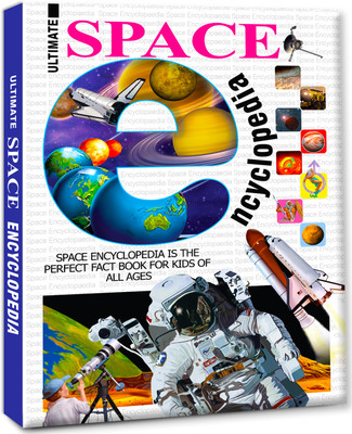 Ultimate Space Encyclopedia Hard Bound Book 144pp (Edition01)  - The Ultimate Encyclopedia of Space: A Comprehensive Guide for Curious Minds of All Ages [Hardcover](English, Hardcover, unknown)