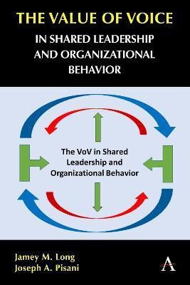 The Value of Voice in Shared Leadership and Organizational Behavior(English, Hardcover, Long Jamey M.)