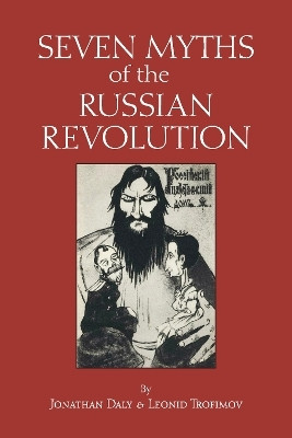 Seven Myths of the Russian Revolution(English, Paperback, Daly Jonathan)
