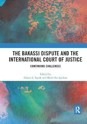The Bakassi Dispute and the International Court of Justice(English, Paperback, unknown)