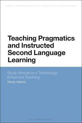 Teaching Pragmatics and Instructed Second Language Learning(English, Electronic book text, Halenko Nicola Dr)